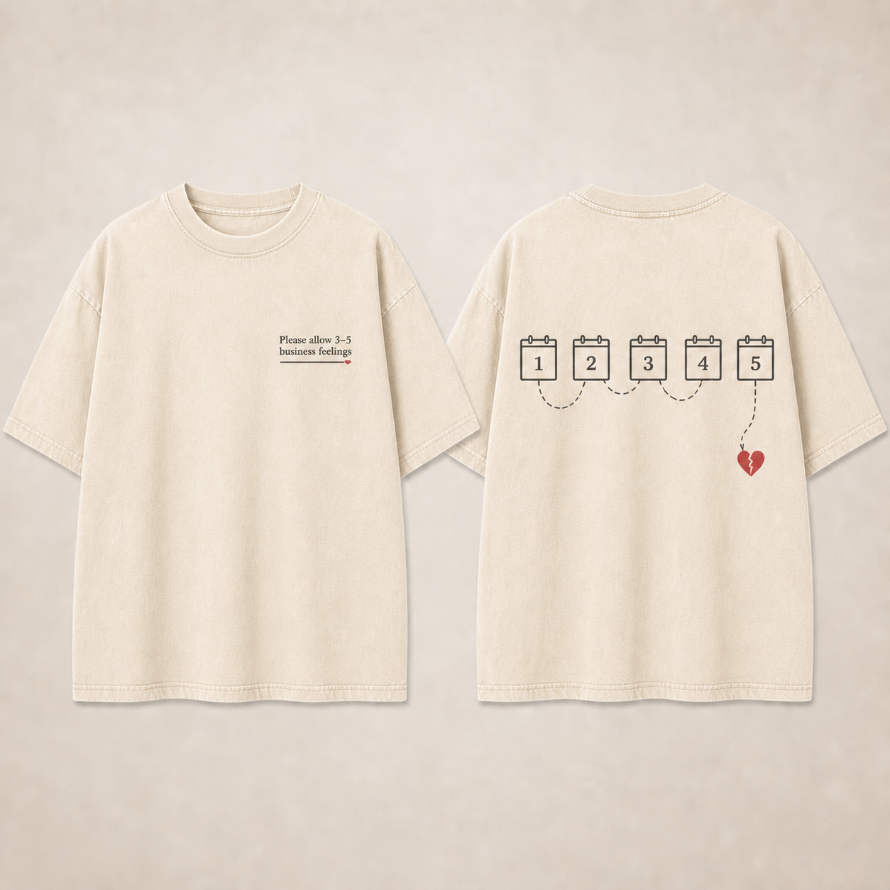 Please Allow 3–5 Business Feelings — Oversized Tee in Bone.