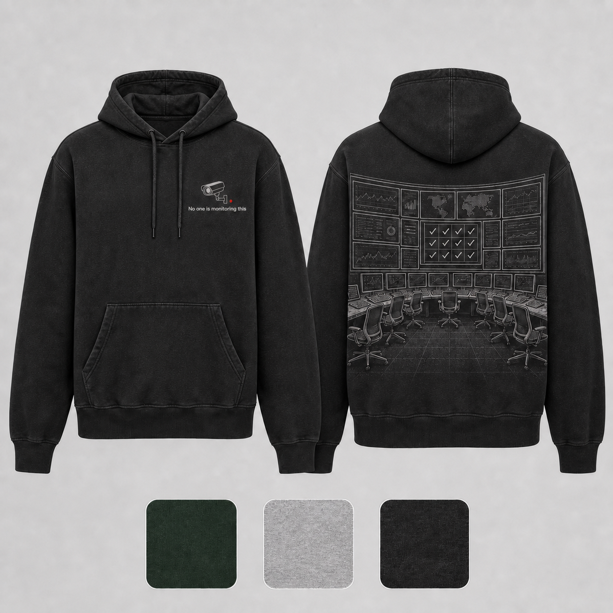 Washed Black Color. Front and back of a deep-forest pullover hoodie with an idle camera light and an empty operations room reporting perfect attendance.