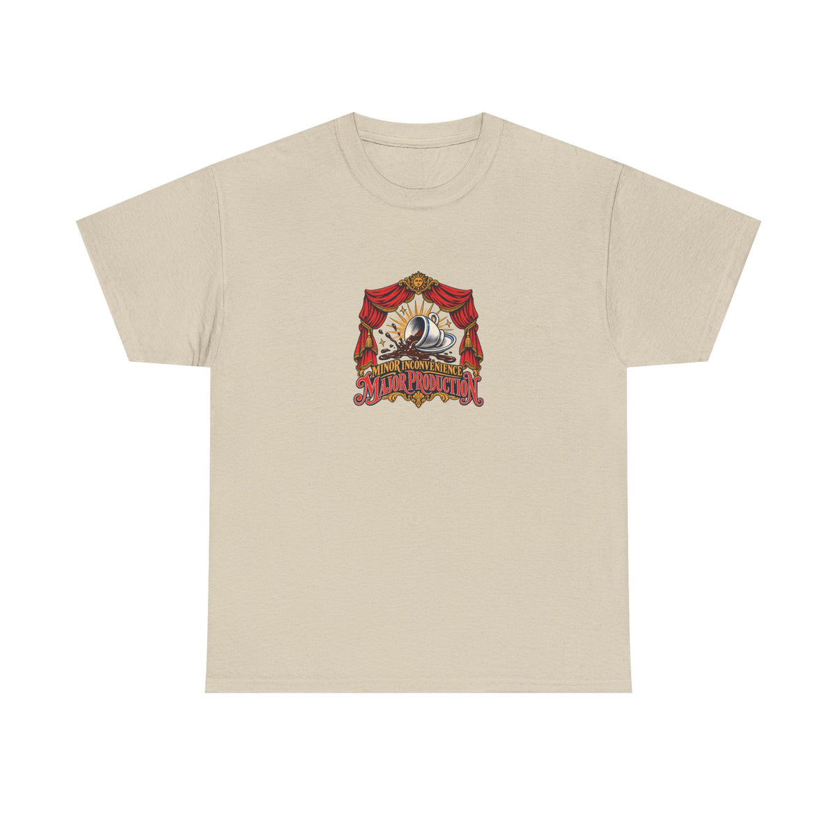 Sand Minor Inconvenience Tee, front view with spilled espresso under theater curtains and “MINOR INCONVENIENCE MAJOR PRODUCTION” graphic.