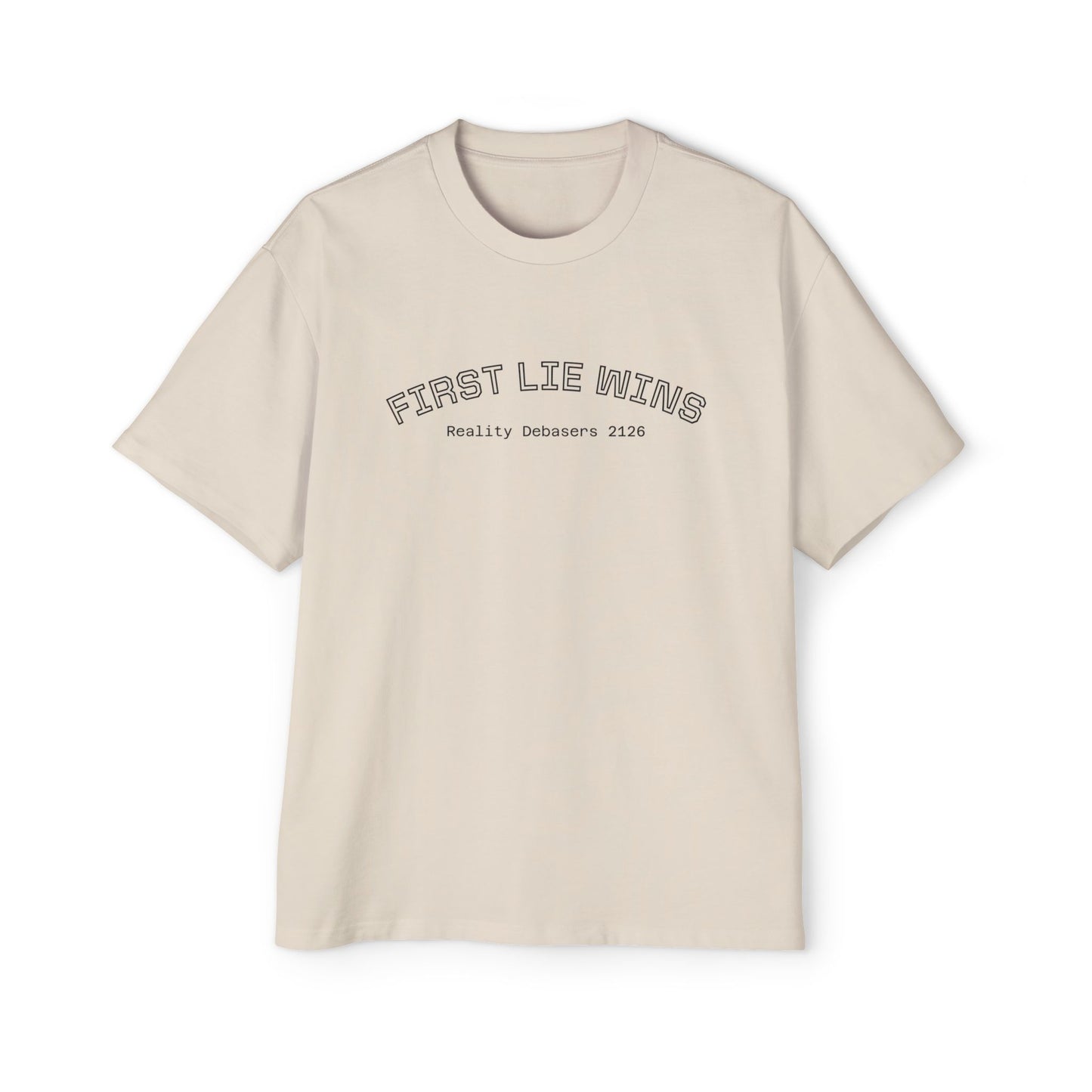 "First Lie Wins" - Oversized Tee