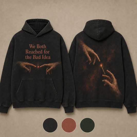 We Both Reached for the Bad Idea — Pullover Hoodie