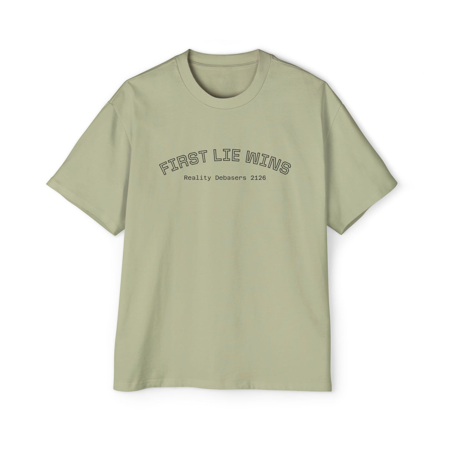 "First Lie Wins" - Oversized Tee