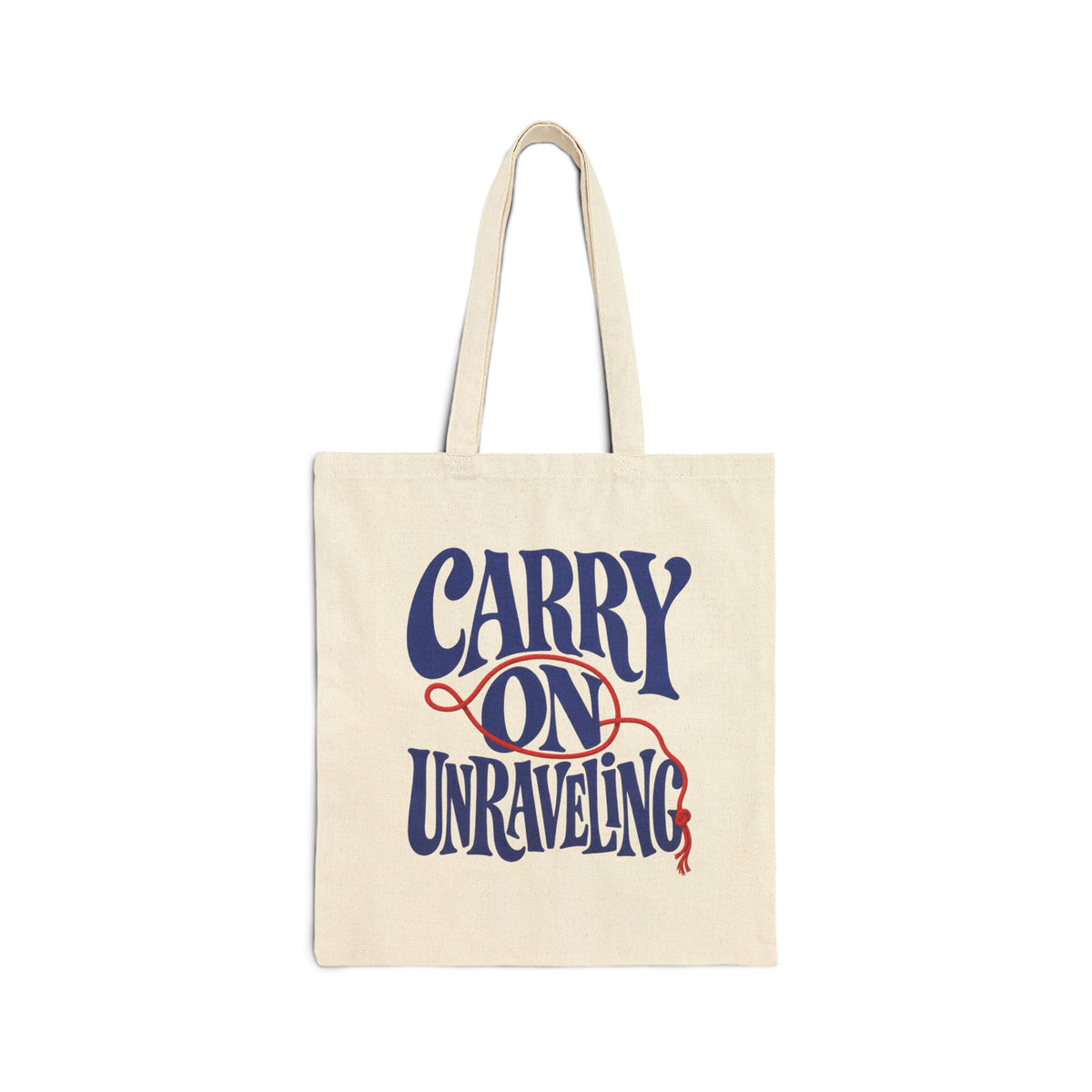Supplier-generated Carry On Unraveling Tote mockup 1: Natural Liberty Bags OAD113, 15 by 16 inches, showing the current print scale and placement.