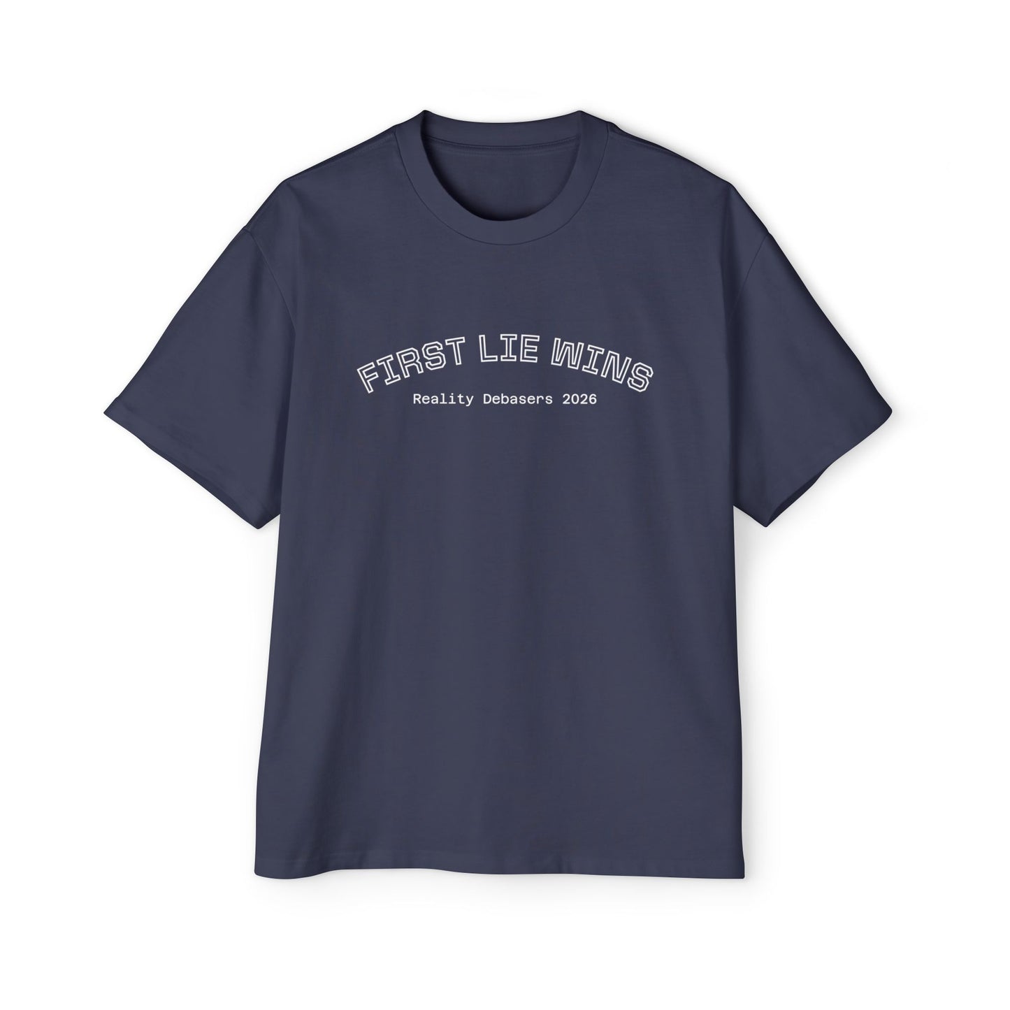 "First Lie Wins" - Oversized Tee