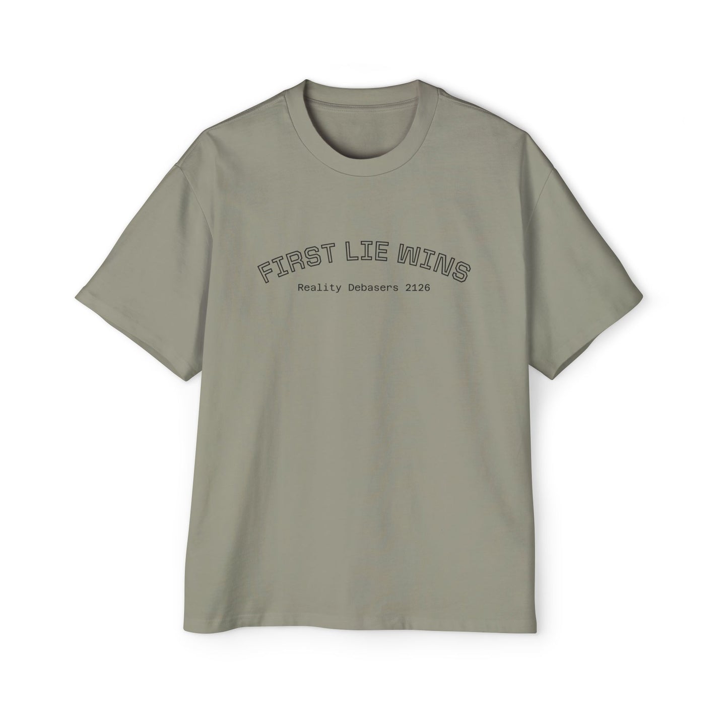 "First Lie Wins" - Oversized Tee